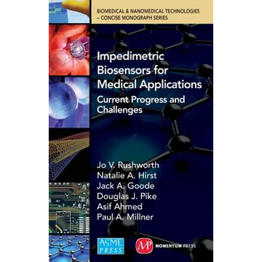 Impedimetric Biosensors for Medical Applications: Current Progress and Challenges