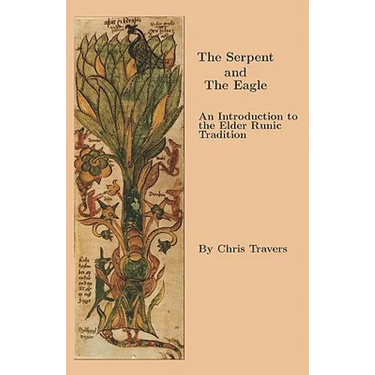 The Serpent and The Eagle: An Introduction to the Elder Runic Tradition