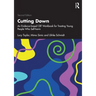 Cutting Down: An Evidence-Based CBT Workbook for Treating Young People Who Self-Harm