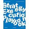 The Strategy Execution Playbook