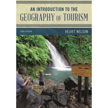 An Introduction to the Geography of Tourism