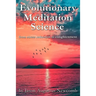 Evolutionary Meditation Science: from stress reduction to enlightenment