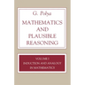 Mathematics and Plausible Reasoning, Volume 1: Induction and Analogy in Mathematics
