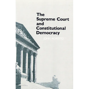 The Supreme Court and Constitutional Democracy