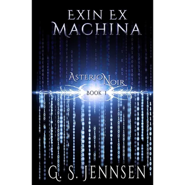 Exin Ex Machina: Asterion Noir Book 1