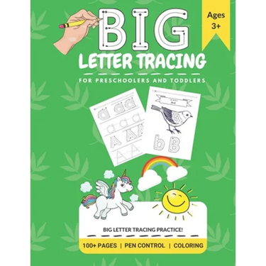 Big Letter Tracing: For Preschoolers And Toddlers: 100+ Pages, Pen Control, Coloring