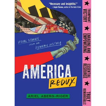 America Redux: Visual Stories from Our Dynamic History