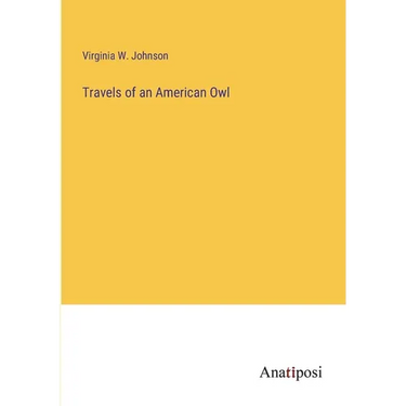 Travels of an American Owl
