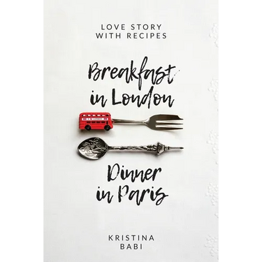Breakfast in London - Dinner in Paris