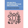 The Multiple Sclerosis Diet Plan And Cookbook: Live Healthy Diet Recipes: Sirtfood Diet Plan