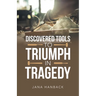 Discovered Tools to Triumph in Tragedy