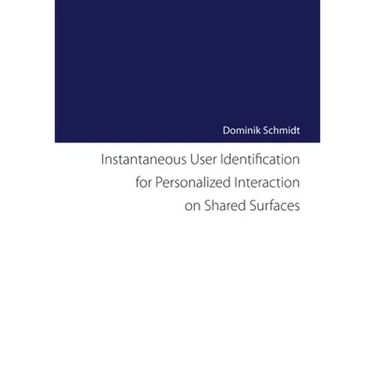 Instantaneous User Identification for Personalized Interaction on Shared Surfaces