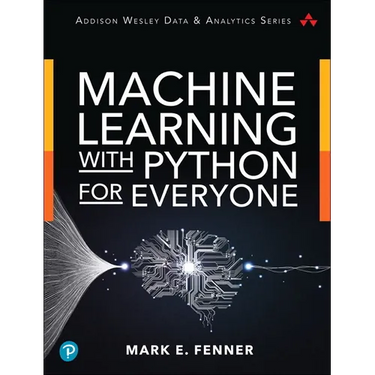 Machine Learning with Python for Everyone