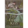 This Fatal Kiss