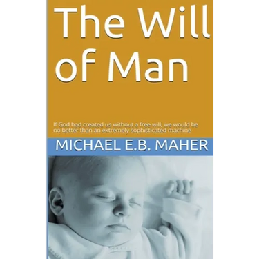 The Will of Man