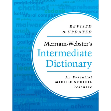 Merriam-Webster's Intermediate Dictionary - Middle School Dictionary - Features 70,000+ Entries, Usage Examples, Illustrations & More