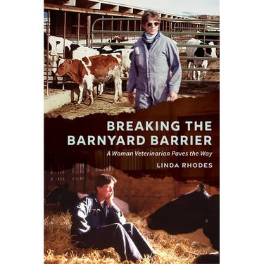 Breaking the Barnyard Barrier: A Woman Veterinarian Paves the Way