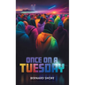 Once on a Tuesday