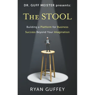 The Stool: Building a Platform for Business Success Beyond Your Imagination