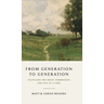 From Generation to Generation: Fulfilling the Great Commission One Life at a Time