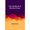 Life and Death of Harriett Frean