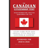 The Canadian Citizenship Test: Study Guide with 500+ Official Style Practice Questions & Answers