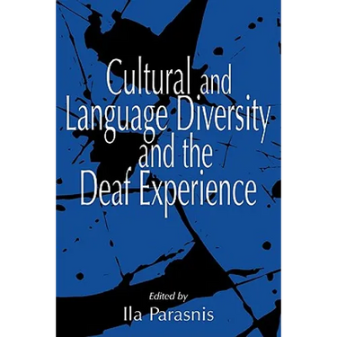 Cultural and Language Diversity and the Deaf Experience