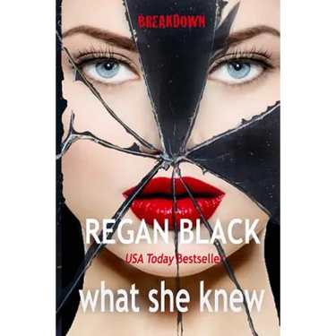 what she knew: Breakdown