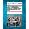 Plain Truths, Addressed to the People of N. Hampshire, Concerning Their State Prison, and the Management of Its Affairs