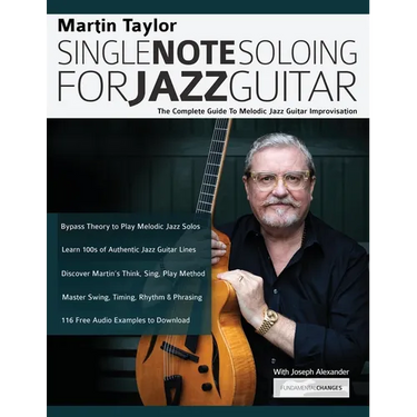 Martin Taylor Single Note Soloing For Jazz Guitar