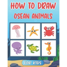 How To Draw Ocean Animals For Kids: Step By Step Drawing Tutorial For Kids Ocean Animals ( How To Draw For Kids )
