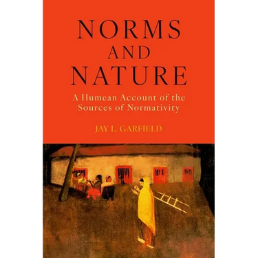 Norms and Nature: A Humean Account of the Sources of Normativity