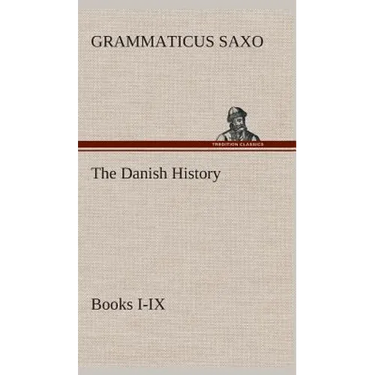 The Danish History, Books I-IX