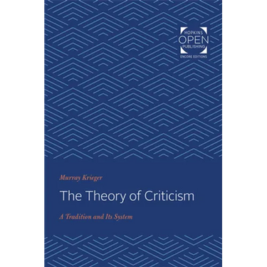 The Theory of Criticism: A Tradition and Its System