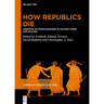 How Republics Die: Creeping Authoritarianism in Ancient Rome and Beyond