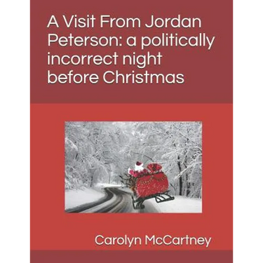 A Visit Fron Jordan Peterson: a politically incorrect night before Christmas