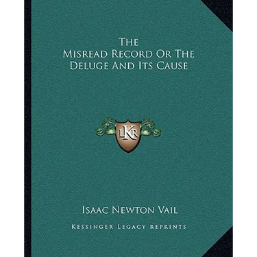 The Misread Record Or The Deluge And Its Cause