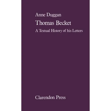 Thomas Beckett: A Textual History of His Letters