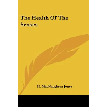 The Health Of The Senses