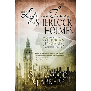 The Life and Times of Sherlock Holmes, Volume 4