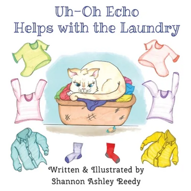 Uh-Oh Echo Helps with the Laundry: Book One / The Uh-Oh Echo Adventures