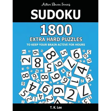 Sudoku: 1800 Extra Hard Puzzles To Keep Your Brain Active For Hours: Active Brain Series Book