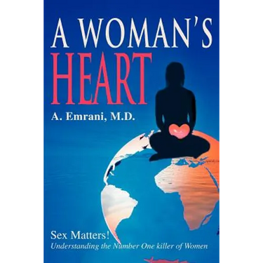 A Woman's Heart: Sex Matters!understanding the Number One Killer of Women