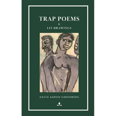 Trap Poems: & Lit Drawings