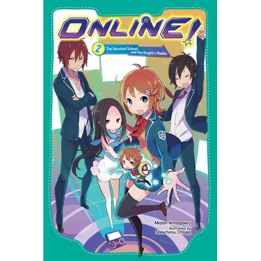 Online!, Vol. 2: The Haunted School and the Knight's Riddle