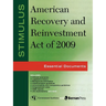 Stimulus: American Recovery and Reinvestment Act of 2009: Essential Documents