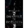 Daughter of Darkness: Wielder of Shadows