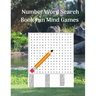 Number Word Search Book Fun Mind Games: 100 Exciting Number Puzzles for Adults