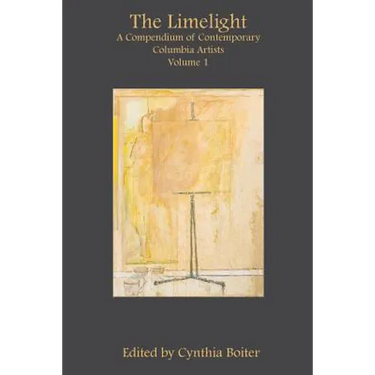 The Limelight: A Compendium of Contemporary Columbia Artists, Volume 1