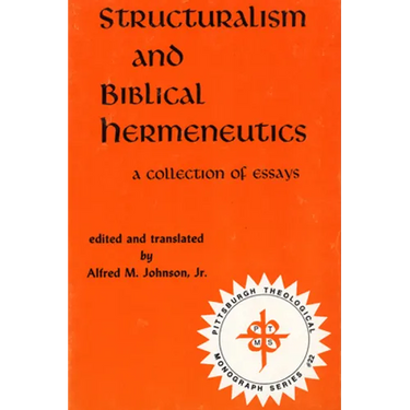 Structuralism and Biblical Hermeneutics